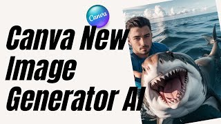 New Image Generator in Canva | Create 3D Image Using AI in Canva Tutorial