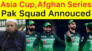 BREAKING ? Asia cup Pakistan Sqaud Annouced | Inzamam ul haq press conference