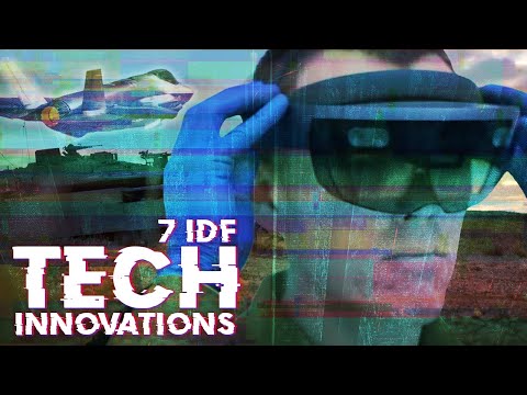 IDF's 7 Most Advanced Technologies