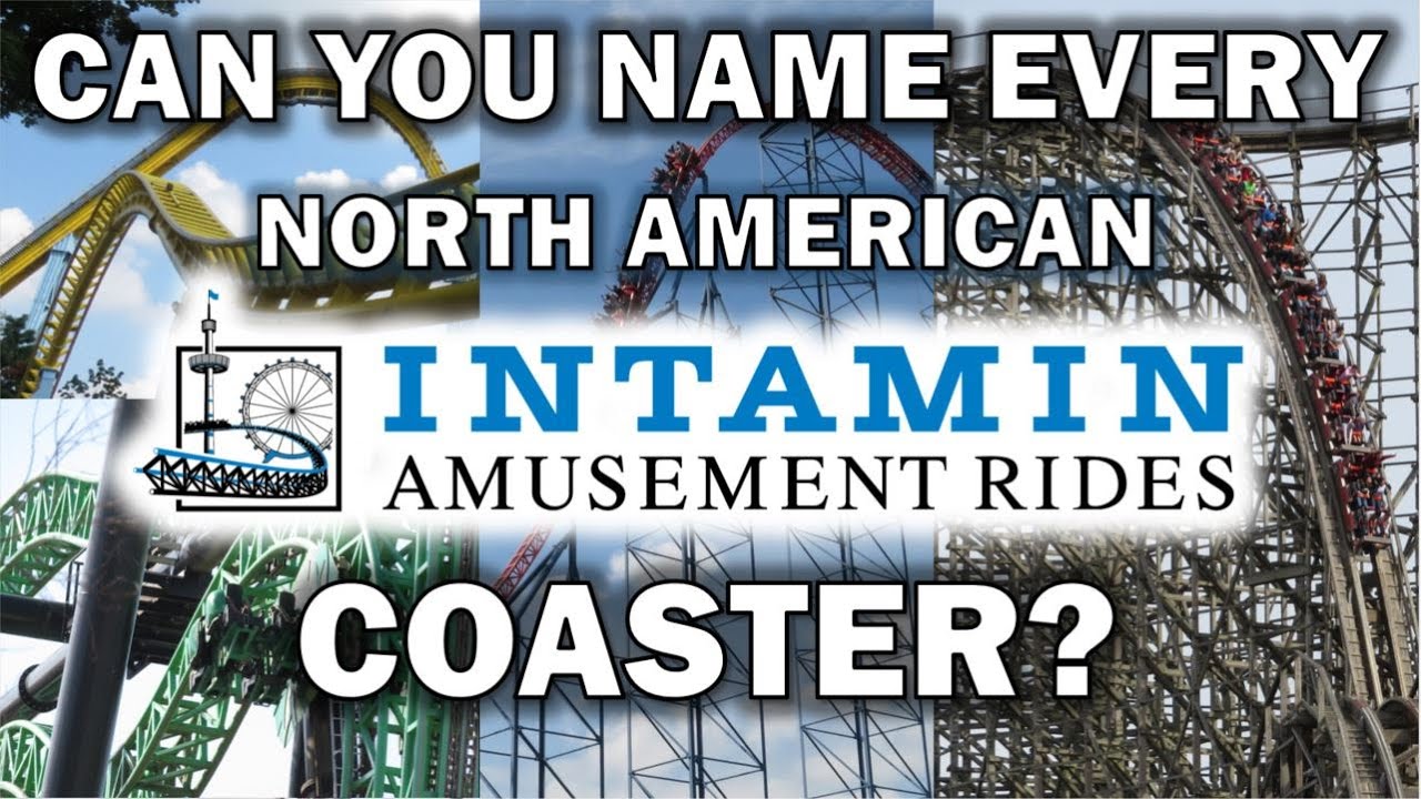 Can You Name Every Intamin Coaster in North America?