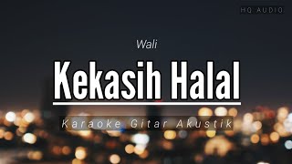 ♫ Dia gadis berkerudung merah Hatiku tergoda tergugah, Kekasih Halal - Wali (karaoke gitar akustik)