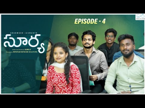 Surya Web Series || Episode - 4 || Shanmukh Jaswanth || Mounika Reddy || Infinitum Media