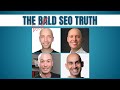 The Bold Truth About SEO: 4 Bald SEO Experts Reveal What Really Works [Eight Claims about SEO]