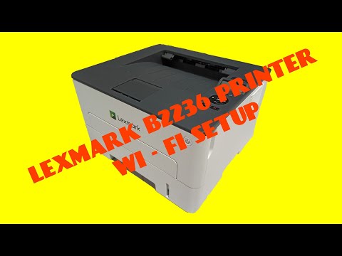 LEXMARK B2236DW PRINTER - WIFI SETUP