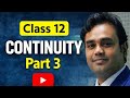 Continuity Part 3 Class 12th