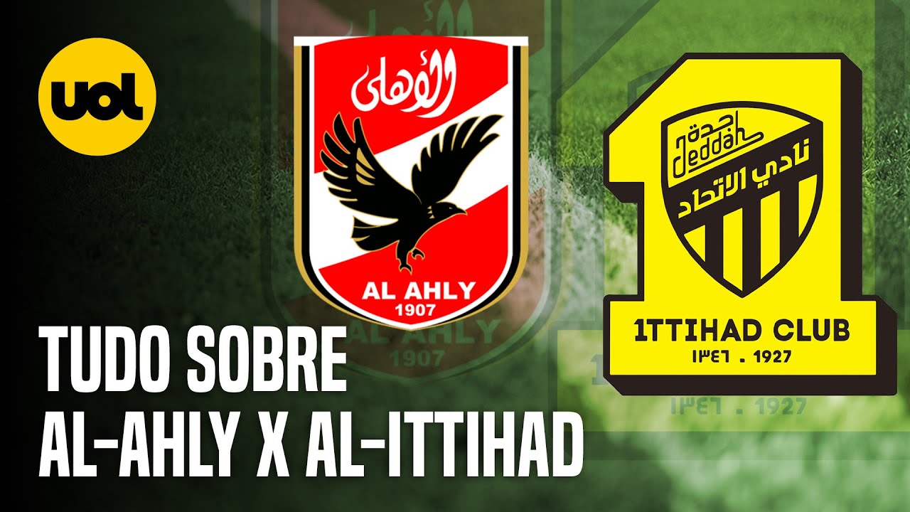 Al Ahly x Al-Ittihad: veja onde assistir ao vivo, horário e escalações