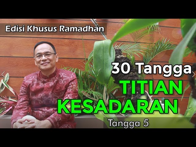 KAJIAN KHUSUS RAMADHAN | TITIAN KESADARAN | Tangga 05 | SYAIFUL KARIM | BSI class=