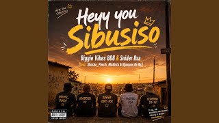 Heyy You Sibusiso