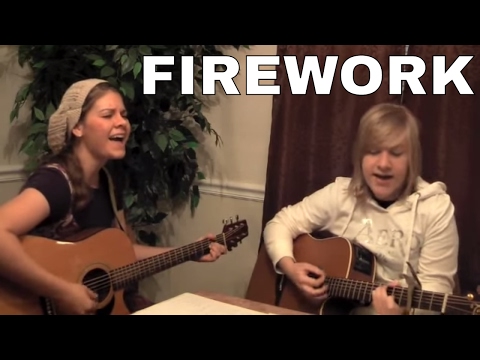 Firework - Katy Perry Cover by Lydia Walker & Rach...