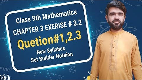 class 9th math new book chapter 3 Exercise 3.2 Q#1,2,3 9th maths|9-class Math Set and Functions
