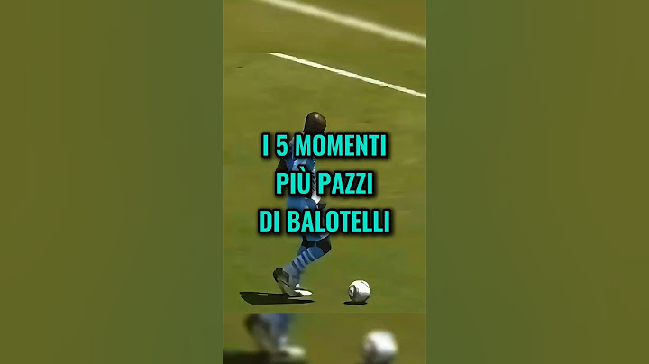 I 5 momenti più pazzi di Balotelli😱🔥
