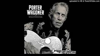 WHERE THE SOUL NEVER DIES---PORTER WAGONER