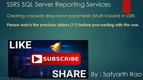 12 SSRS - Multivalued/Multiselect Cascade Dropdown (SQL Server Reporting Services)