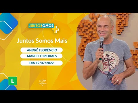 Juntos Somos Mais - 19/07/2022