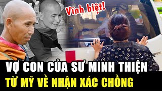 Xé Lòng Lời Nói Của Vợ Con Của Sư Minh Thiện Khi Chồng Theo Sư Minh Tuệ Khất Thực Đến Tử Vong