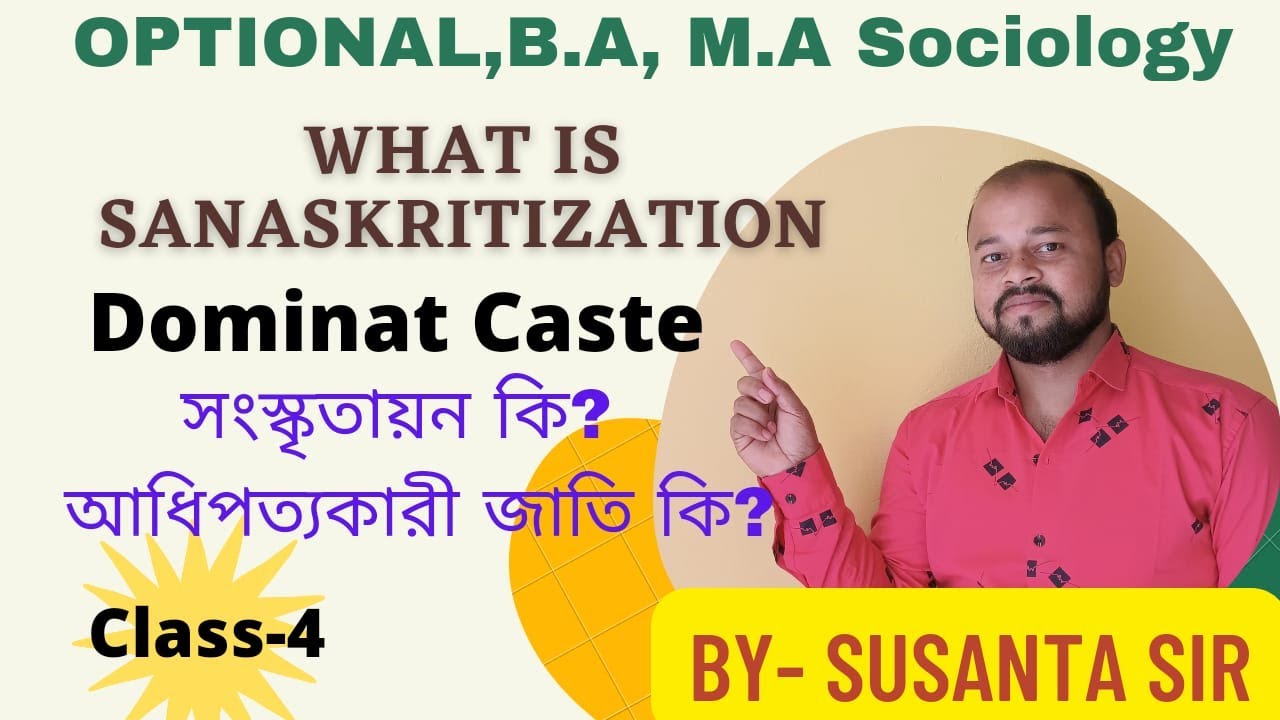 What is Sanskritization Dominant Caste CLASS 4 WBCS Optional Sociology  BA MA SOCIOLOGY