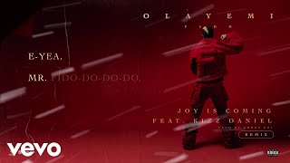Fido - Joy is coming (Official Lyric Video) ft. Kizz Daniel