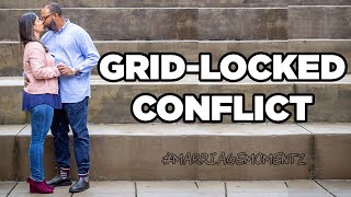 GRIDLOCKED CONFLICT | Marriage Momentz | Quest Green