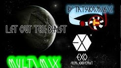 EXO Multi Mix (TIME CONTROL,MACHINE,RUN&GUN,LET OUT THE BEAST)  - Durasi: 2:39. 