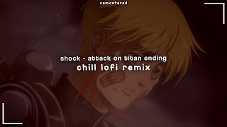 Attack on Titan but its lofi ~ Shock