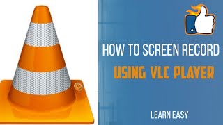 How to Screen Record in  laptop using VLC Player ( Step - by - Step )