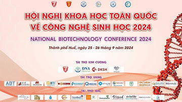 Khai mạc  Hội nghị khoa học toàn quốc về Công nghệ sinh học 2024