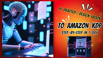 AI Drafted Content! Design Ebook, In 1 Day (Step-by-Step to Amazon KDP!)"(1)