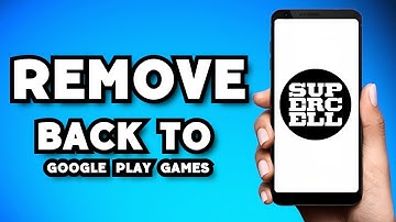 How To Remove Supercell ID Back To Google Play Games (2024 Guide)