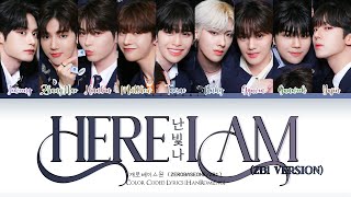 [ Audio] ZEROBASEONE (ZB1) 'Here I Am' Lyrics (제로베이스원 나 빛나 가사) (Color Coded Lyrics)