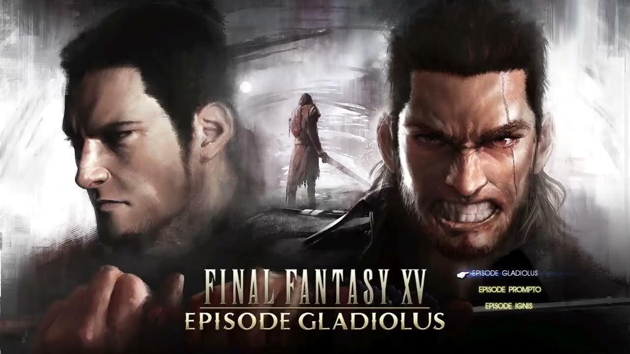 FF XV - Episode Gladiolus (DLC): Trials of the Blademaster