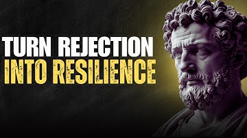 How Stoicism Transforms Rejection into Resilience