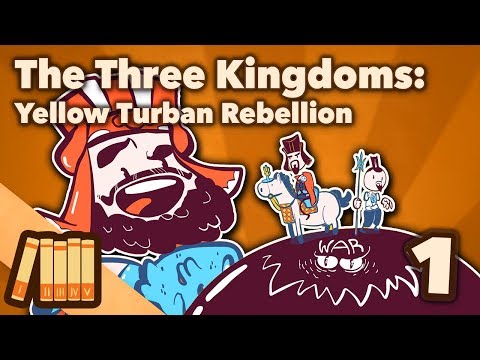 The Three Kingdoms - Yellow Turban Rebellion - Part 1 - Extra History