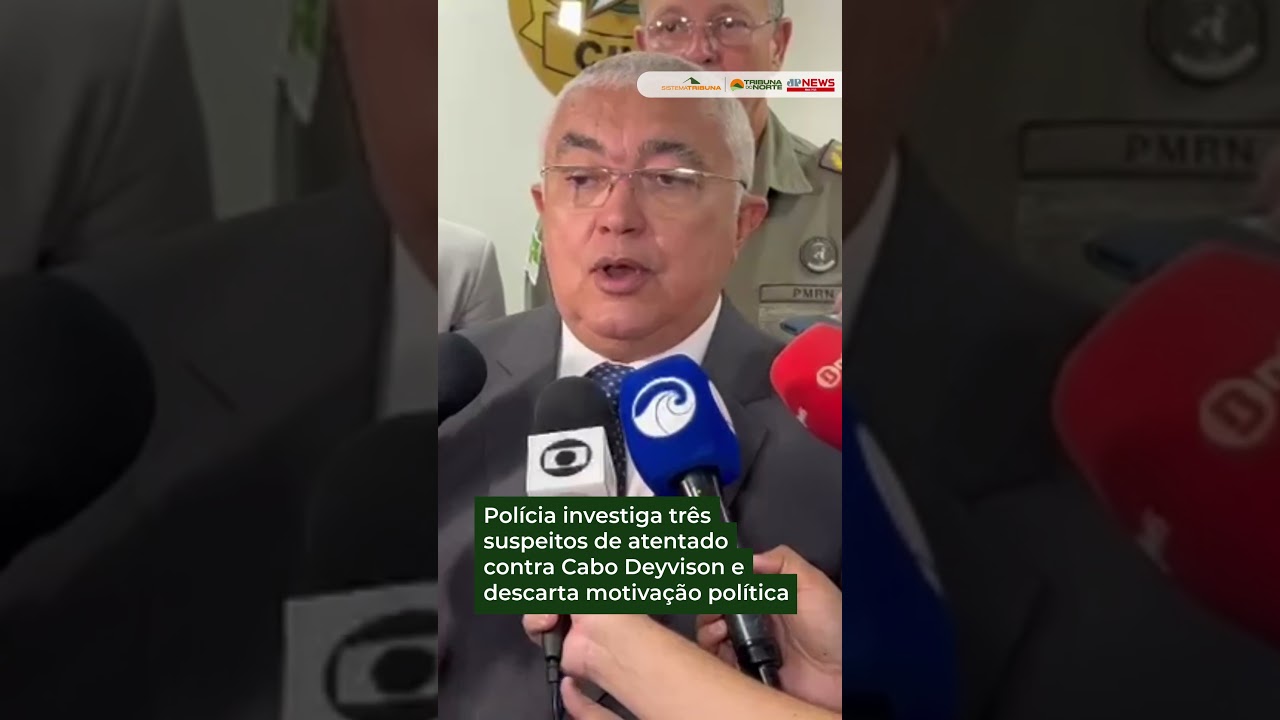 Polícia investiga três suspeitos de atentado contra Cabo Deyvison e descarta motivação política