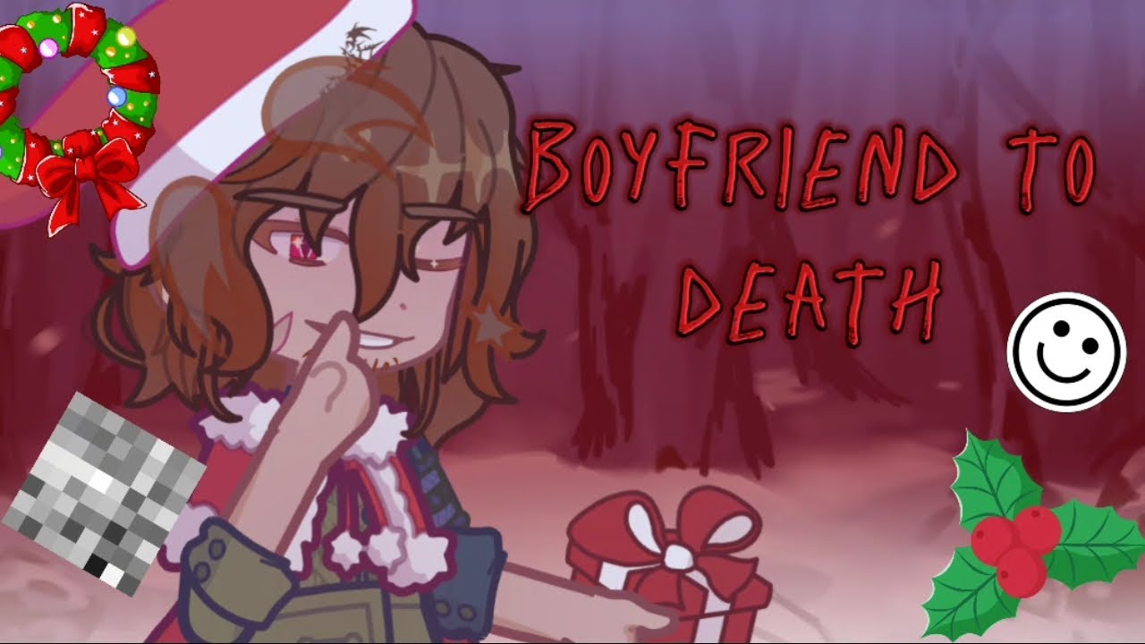 Boyfriend To Death YouTube boyfriend-to-death-youtube