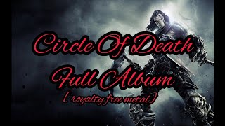 CIRCLE_OF_DEATH_FULL_ALBUM #royaltyfreemetal