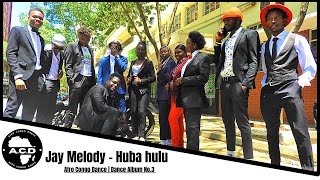 Jay Melody - Huba hulu | Afro Congo Dance | Album Dance No. 3