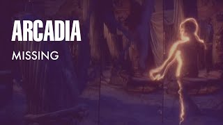 Arcadia - Missing (Official Music Video)