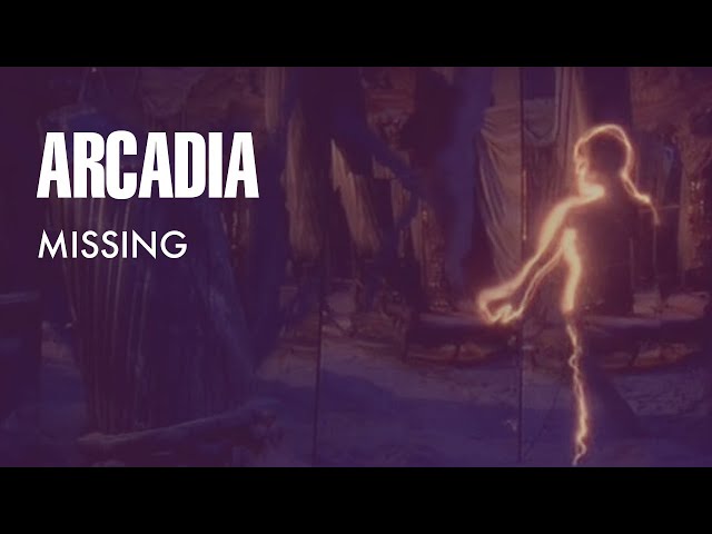 Arcadia - Missing