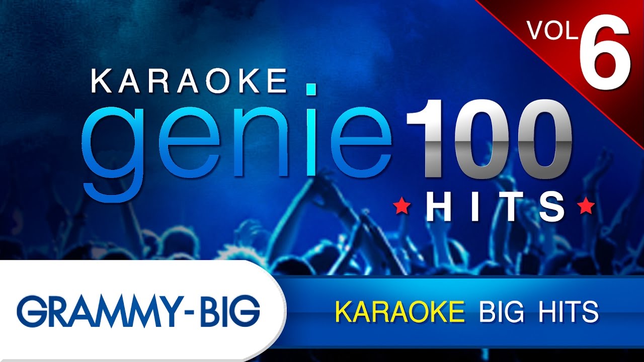 KARAOKE BIG HITs : คาราโอเกะเพลงฮิต Vol.6 (Genie 100 Hits) - YouTube Karaoke Big Hits : คาราโอเกะเพลงฮิต Vol.6 (Genie 100 Hits) - Youtube