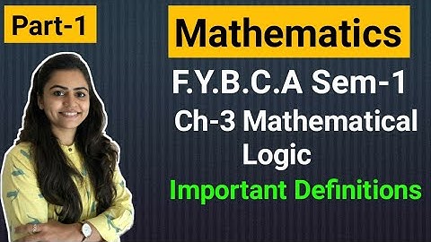 FYBCA | Mathematics | Ch-3 | Part-1 | Mathematical Logic | Sem-1 | By Divya Kathiriya