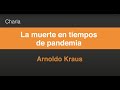 La muerte en tiempos de pandemia, con Arnoldo Kraus