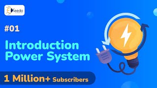 Introduction to Power System - Introduction of Power System Engineering - Power System Engineering 1