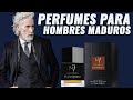 Los Mejores Perfumes Para Hombres Maduros || Fragancias para Hombres que Mejor Huelen