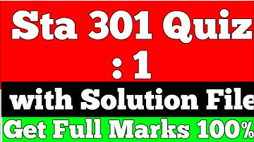 Sta301 Quiz 1 Solution 2022 | Sta301 Quiz 1 2022 | Sta301 Quiz Solution | Let