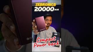 Zebronics 20000mAh Compact PowerBank 🔥🔋🤳