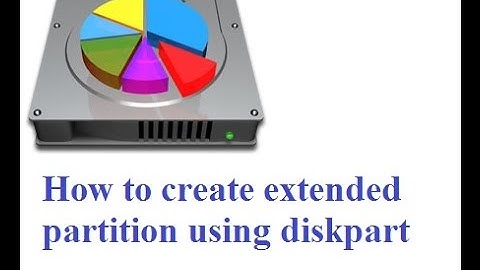 How To Create Extended partition using Diskpart