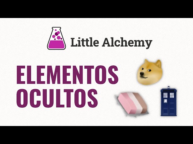 Todos Os Elementos Escondidos em Little Alchemy 