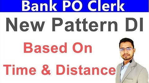 Data Interpretation Based on Time and Distance For Bank Po in Hindi | Ibps Po | Clerk | Sbi | RRB DI