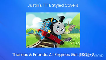 Thomas & Friends: All Engines Go! -  ITSO 1-2 - Justin's TTTE Styled Covers - Thomas & Friends