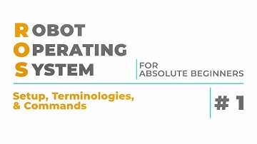 Robot Operating System (ROS) for Beginners #1  :  Setup, Terminologies & Commands